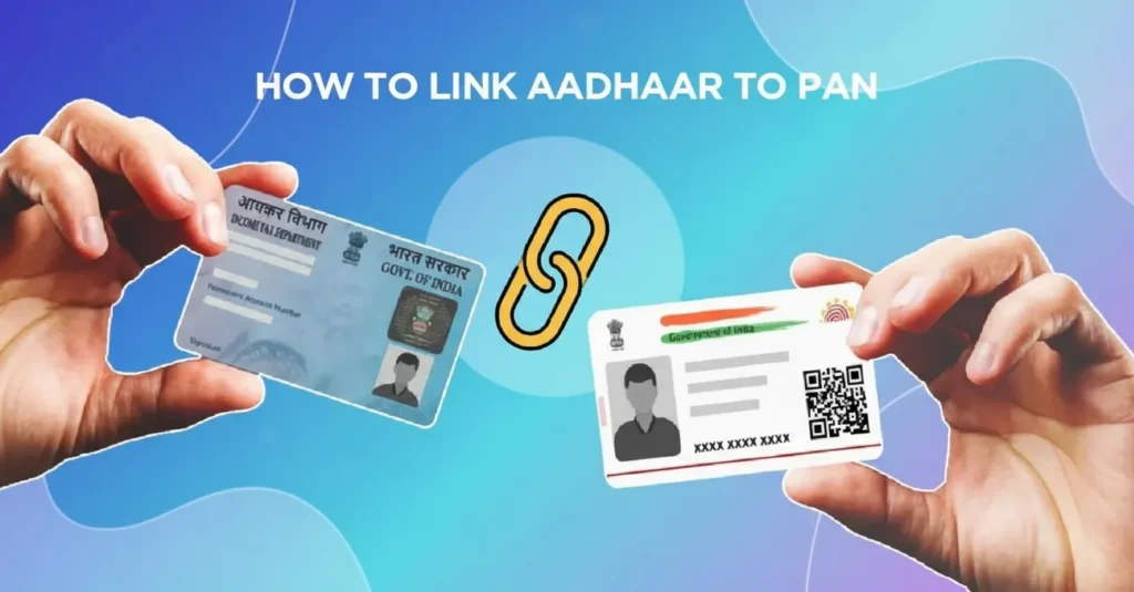 How to link Aadhaar to PAN
